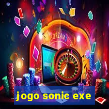 jogo sonic exe